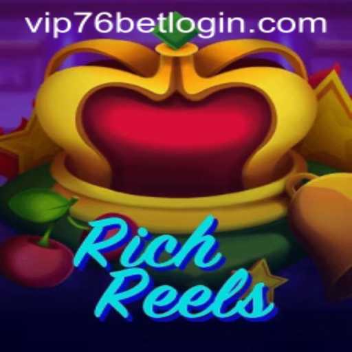 Exploring the Exciting World of RichReels: A Comprehensive Guide to the Game & 76bet Login